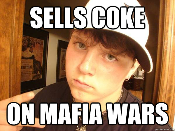 sells coke on mafia wars - sells coke on mafia wars  Suburban Gangster