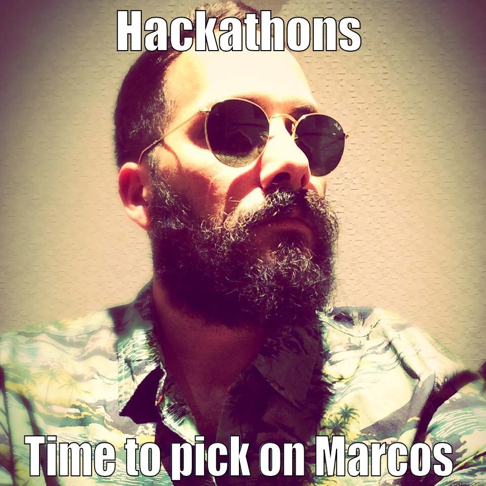 Hipster Hackathon - HACKATHONS TIME TO PICK ON MARCOS Misc