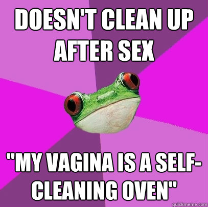 Doesn't clean up after sex 