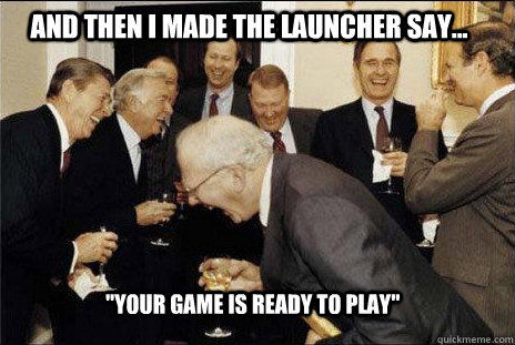 And then I made the launcher say... 