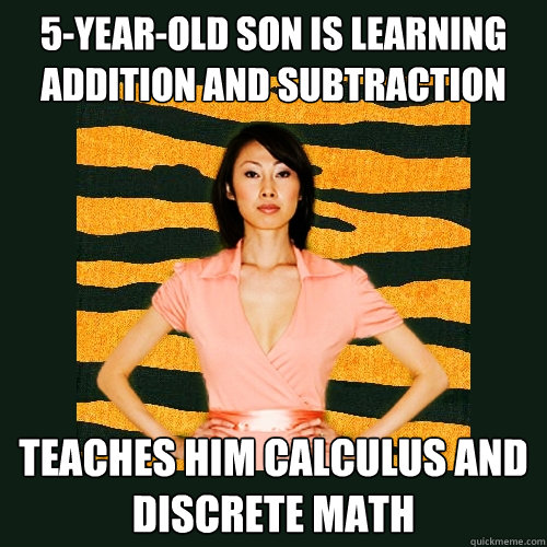 5-year-old son is learning addition and subtraction teaches him calculus and discrete math   Tiger Mom