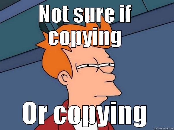 NOT SURE IF COPYING OR COPYING Futurama Fry