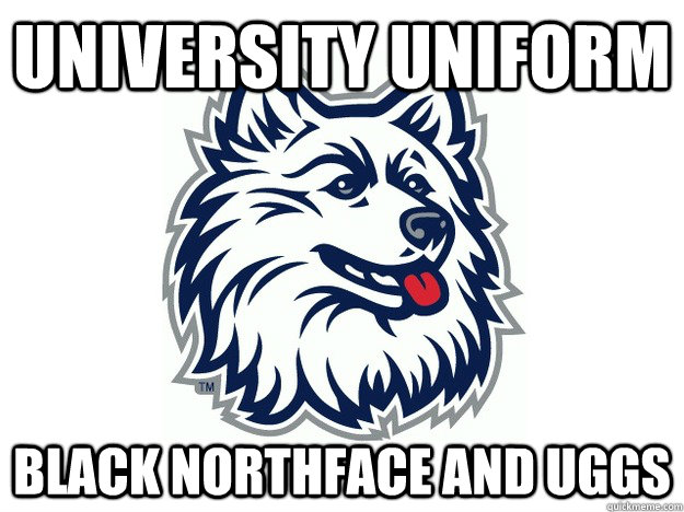 university uniform black northface and uggs  UConn Meme