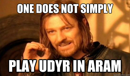 One Does Not Simply Play Udyr in ARAM  Boromir