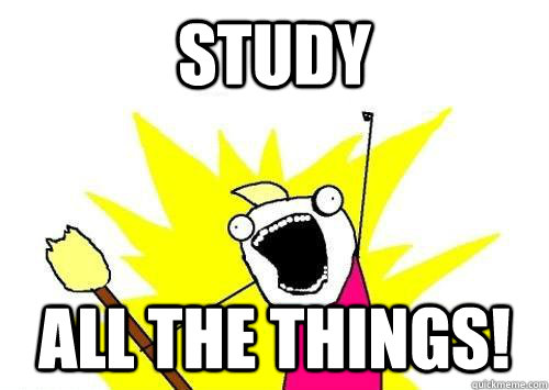 Study All the Things!  x all the y
