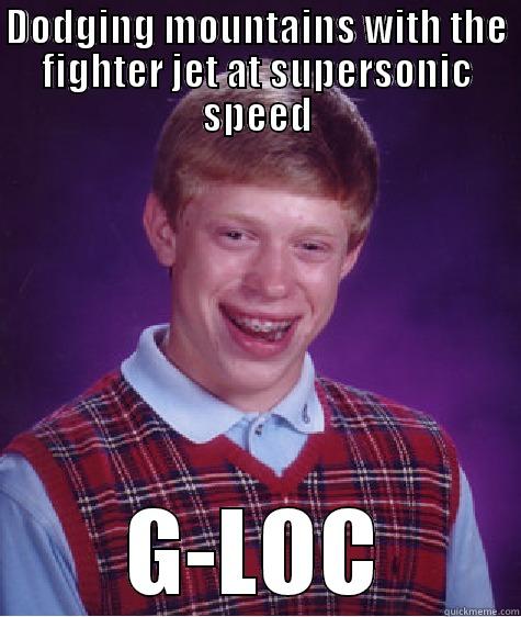 DODGING MOUNTAINS WITH THE FIGHTER JET AT SUPERSONIC SPEED G-LOC Bad Luck Brian