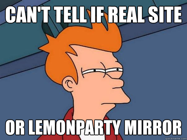 CAN'T TELL IF REAL SITE OR LEMONPARTY MIRROR  Futurama Fry