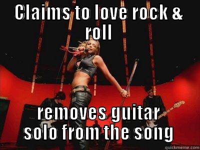 CLAIMS TO LOVE ROCK & ROLL REMOVES GUITAR SOLO FROM THE SONG Misc