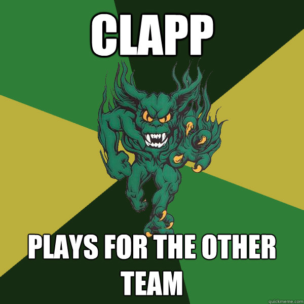 Clapp  plays for the other team - Clapp  plays for the other team  Green Terror