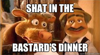 Shat in the bastard's dinner  Scottish Dolmio