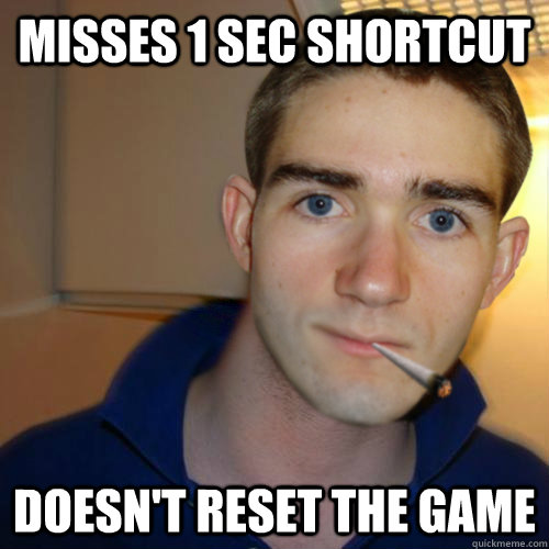 Misses 1 sec shortcut Doesn't reset the game  Good Guy Runnerguy