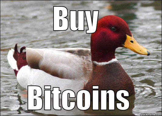 BUY  BITCOINS Malicious Advice Mallard