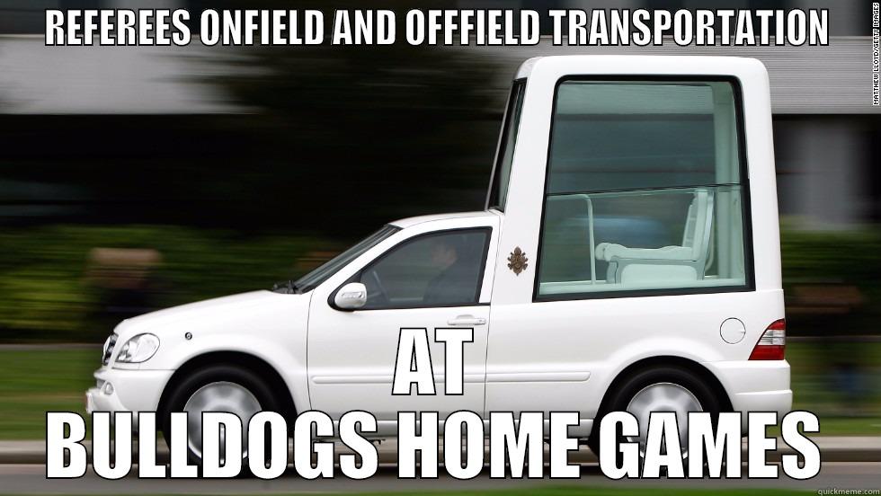 referees mobile - REFEREES ONFIELD AND OFFFIELD TRANSPORTATION AT BULLDOGS HOME GAMES Misc