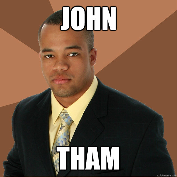 John Tham - John Tham  Successful Black Man