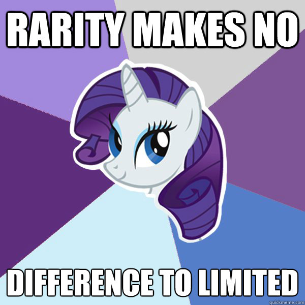 Rarity makes no difference to limited  Rarity