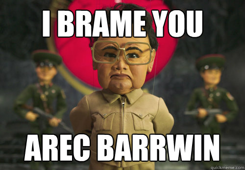 i brame you arec barrwin - i brame you arec barrwin  Kim Jong-il
