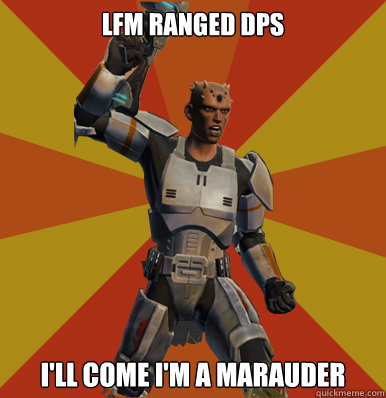 LFM Ranged DPS I'll come I'm a marauder   Swtor Noob