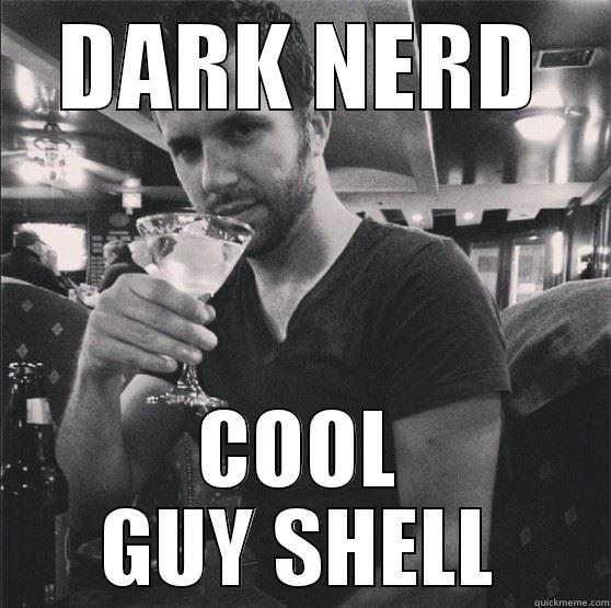 DARK NERD COOL GUY SHELL Misc