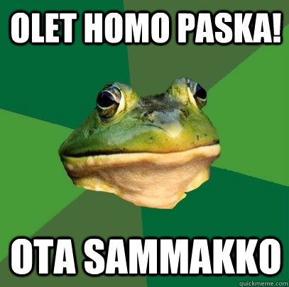 OLET HOMO PASKA! OTA SAMMAKKO - OLET HOMO PASKA! OTA SAMMAKKO  Foul Bachelor Frog