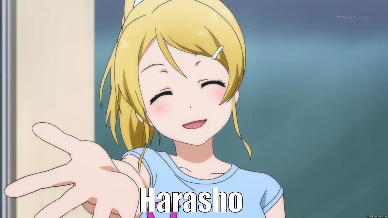 Eli be like Harasho Harasho Harasho harashho..  -  HARASHO Misc