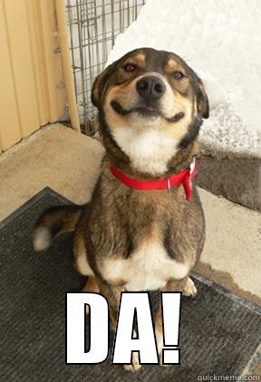 MEME #######222 4* -  DA! Good Dog Greg