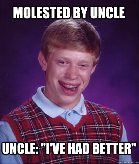 molested by uncle Uncle: 