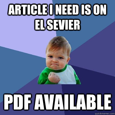 article i need is on el sevier pdf available  Success Kid