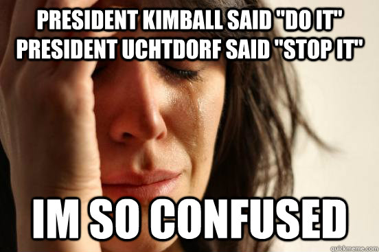 President Kimball said 