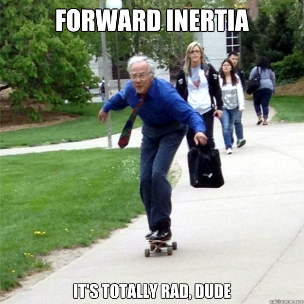 FORWARD INERTIA IT'S TOTALLY RAD, DUDE  Skating Prof