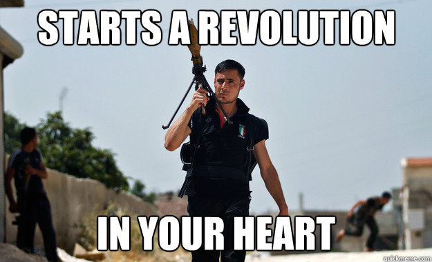 Starts a revolution in your heart  Ridiculously Photogenic Syrian Soldier