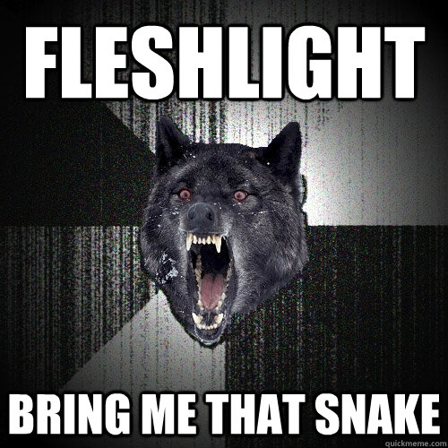 Fleshlight bring me that snake  Insanity Wolf