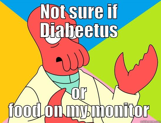 Zoidberg Diabeetus - NOT SURE IF DIABEETUS OR FOOD ON MY MONITOR Futurama Zoidberg 