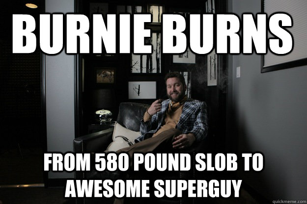 Burnie Burns from 580 pound slob to awesome superguy  benevolent bro burnie