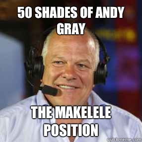 50 Shades of Andy Gray The Makelele position  