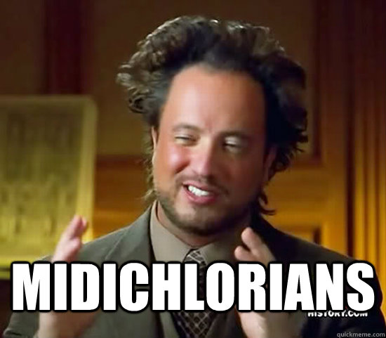  Midichlorians  Ancient Aliens