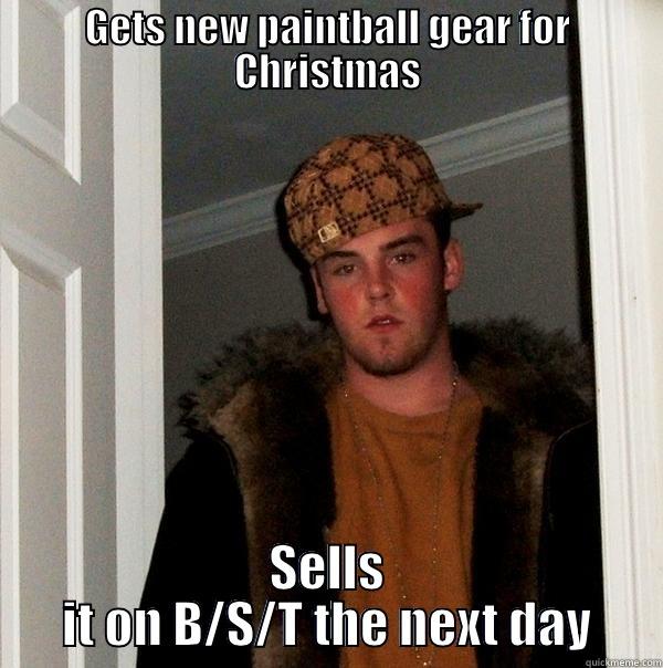 GETS NEW PAINTBALL GEAR FOR CHRISTMAS SELLS IT ON B/S/T THE NEXT DAY Scumbag Steve