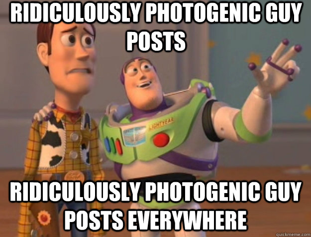 Ridiculously Photogenic Guy Posts Ridiculously Photogenic Guy Posts Everywhere - Ridiculously Photogenic Guy Posts Ridiculously Photogenic Guy Posts Everywhere  Toy Story
