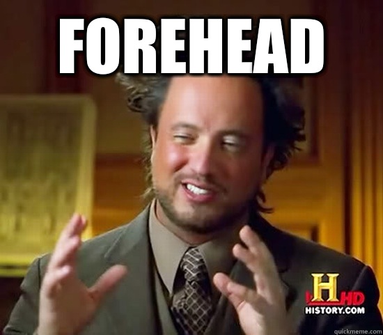 Forehead   Ancient Aliens