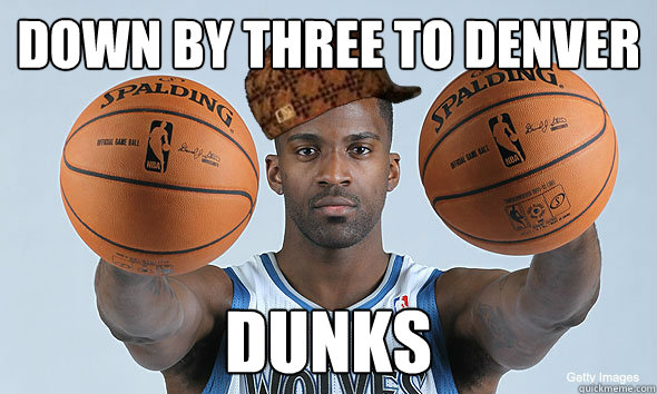 down by three to denver dunks - down by three to denver dunks  scumbag martell