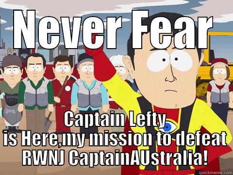 NEVER FEAR CAPTAIN LEFTY IS HERE,MY MISSION TO DEFEAT RWNJ CAPTAINAUSTRALIA! Captain Hindsight