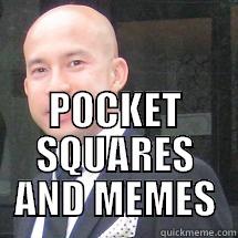  POCKET SQUARES AND MEMES Misc