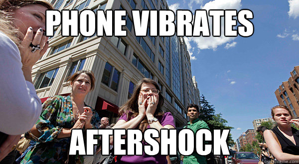 Phone Vibrates AFTERSHOCK - Phone Vibrates AFTERSHOCK  East Coast Earthquake Victims