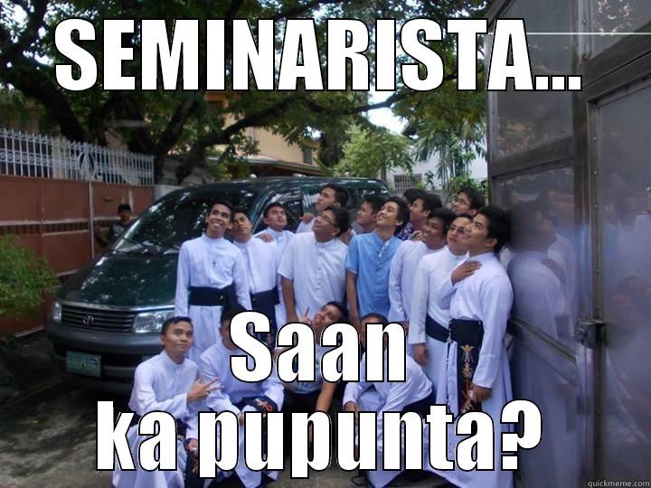 SEMINARISTA... SAAN KA PUPUNTA? Misc