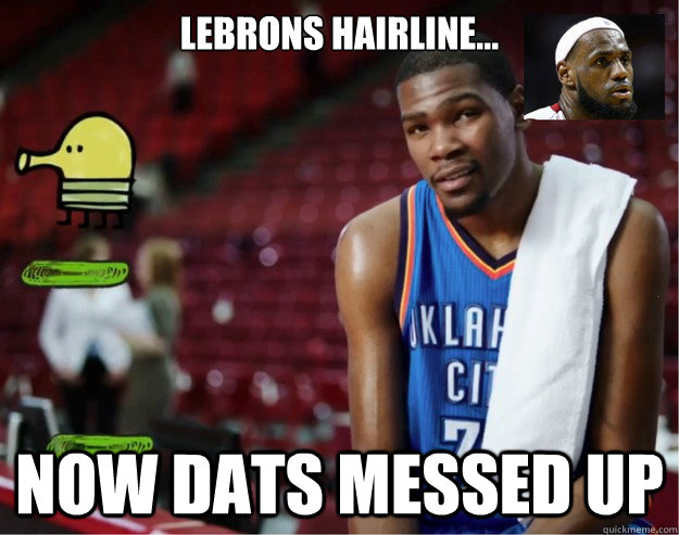 Lebrons Hairline... Now dats messed up - Lebrons Hairline... Now dats messed up  Dats messed up