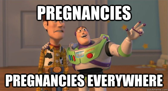 Pregnancies pregnancies everywhere  Toy Story Everywhere