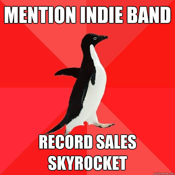 Mention indie band Record sales skyrocket  Socially Awesome Penguin