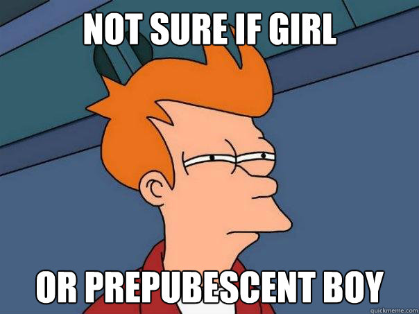 Not sure if Girl or prepubescent boy - Not sure if Girl or prepubescent boy  Futurama Fry