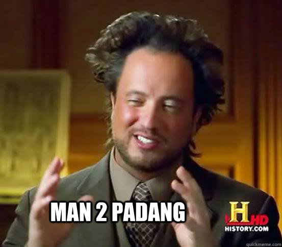 Man 2 Padang  Alien guy from history channel