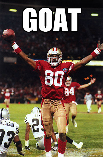 GOAT - GOAT  Jerry Rice