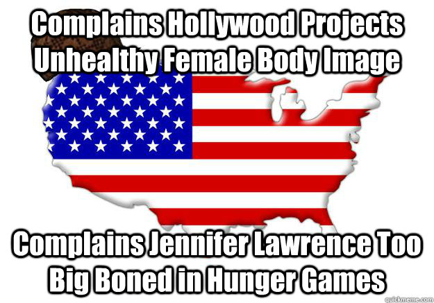 Complains Hollywood Projects Unhealthy Female Body Image Complains Jennifer Lawrence Too Big Boned in Hunger Games  Scumbag america